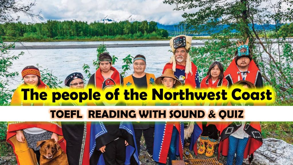 TOEFL READING: The Northwest Coast