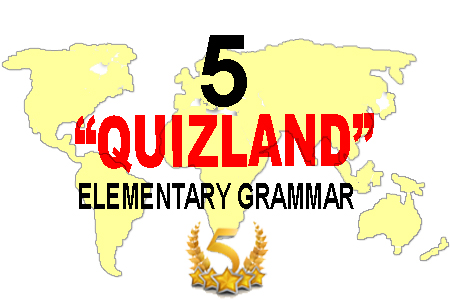 ELEMENTARY GRAMMAR -TEST 5