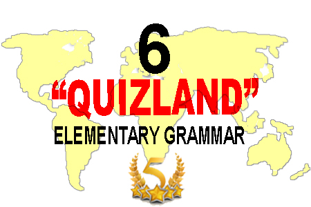 ELEMENTARY GRAMMAR -TEST 6