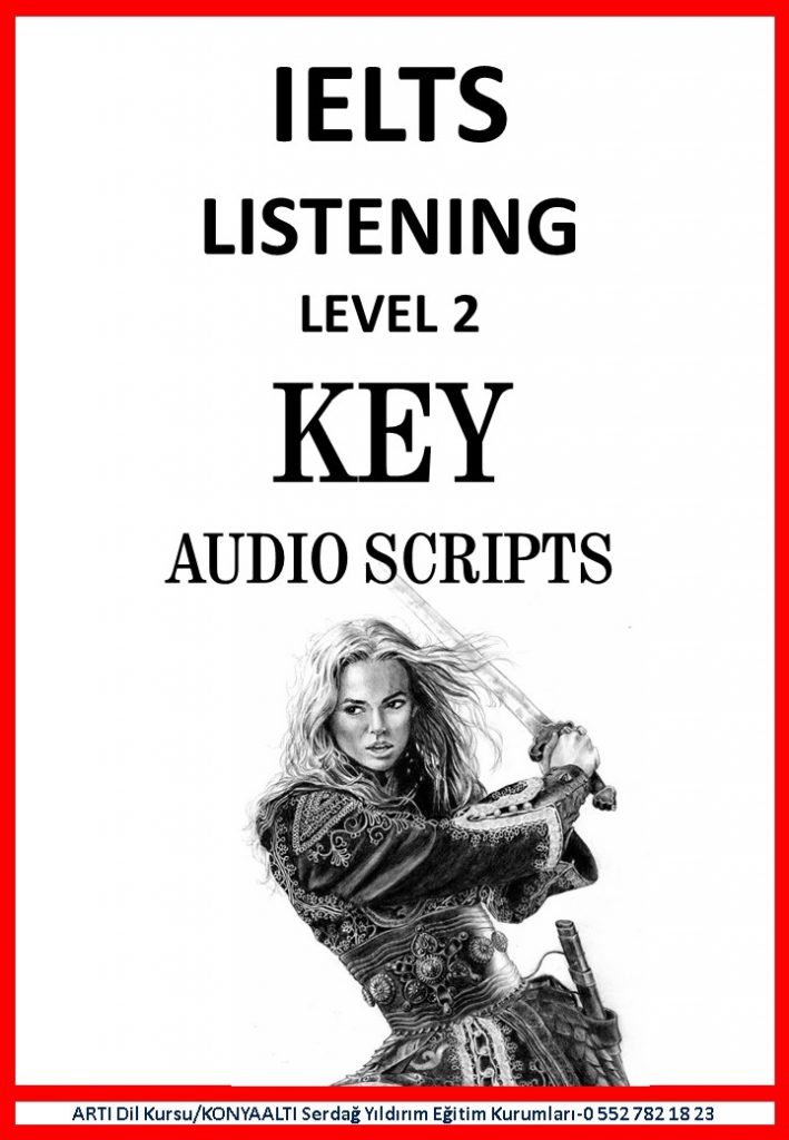 IELTS LISTENING LEVEL 2 (key & script)