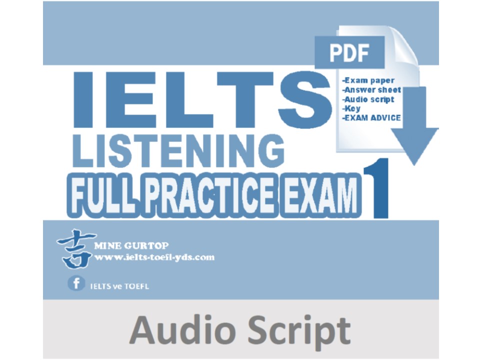 IELTS LISTENING FULL PRACTICE TEST 1 (Audio Script)