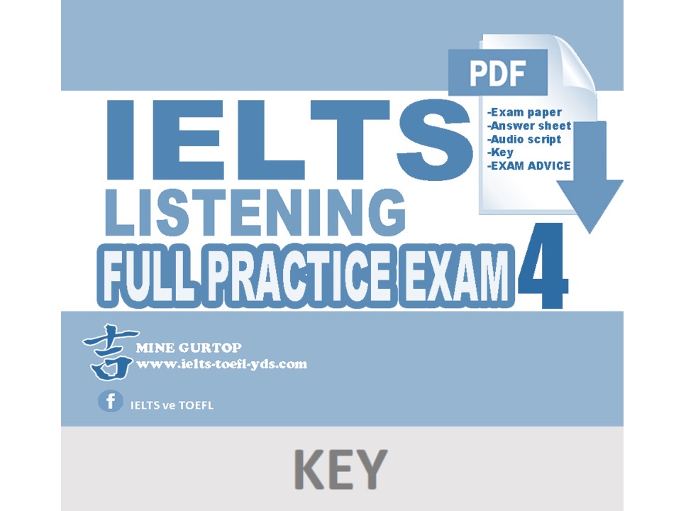 IELTS LISTENING FULL PRACTICE EXAM 4 (KEY)