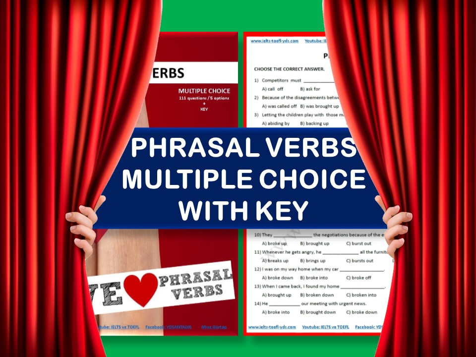 PHRASAL VERBS – MULTIPLE CHOICE with key