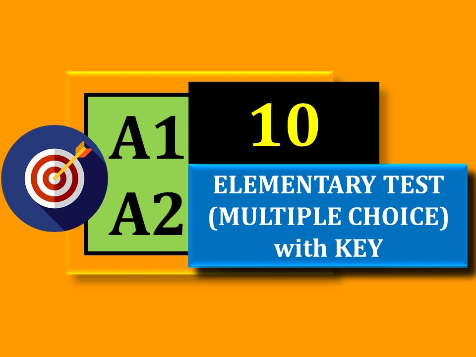 Elementary Test 10 (multiple choice)