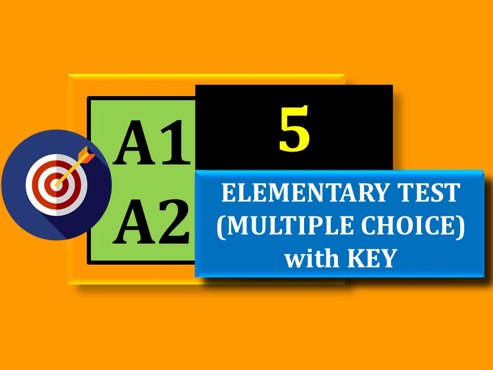 Elementary Test 5 (multiple choice)