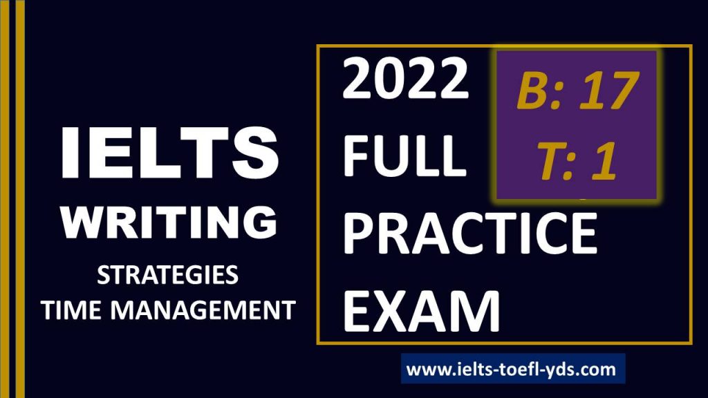 IELTS WRITING FULL PRACTICE TEST WITH TIME MANAGEMENT AND TIPS AND TACTICS