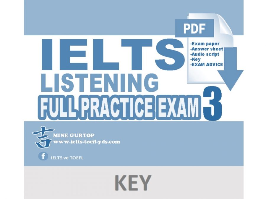 IELTS LISTENING FULL PRACTICE EXAM 3 (KEY)