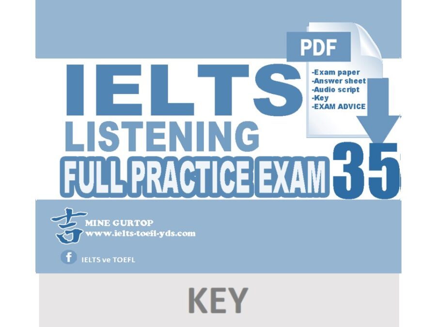 IELTS LISTENING FULL PRACTICE EXAM 35 (KEY)